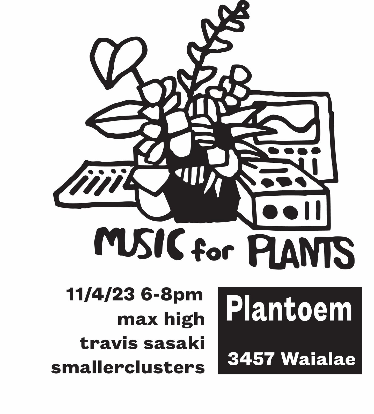November 4th Music for Plants